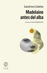 MADELAINE ANTES DEL ALBA de SANDRINE COLLETTE - narrativa francesa | EGE Llibres