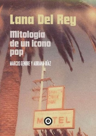 Lana Del Rey: Mitología de un Icono Pop - Ondas del Espacio
