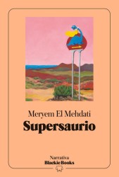 SUPERSAURIO de MERYEM EL MEHDATI - novela humor | EGE Llibres