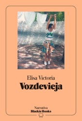 VOZDEVIEJA de ELISA VICTORIA (RÚSTICA) - narrativa española | EGE Llibres