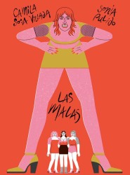 LAS MALAS de CAMILA SOSA VILLADA y SONIA PULIDO - narrativa trans | EGE Llibres