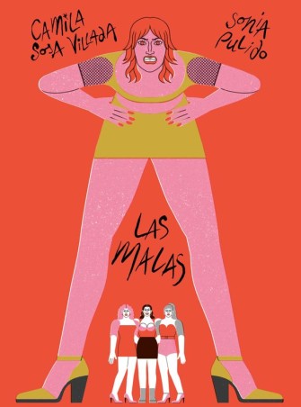 LAS MALAS de CAMILA SOSA VILLADA y SONIA PULIDO - narrativa trans | EGE Llibres