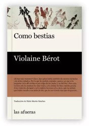 COMO BESTIAS de Violaine Bérot | novela negra, fábula rural - EGE Llibres