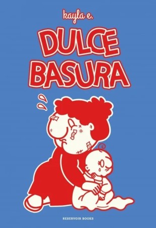 DULCE BASURA de Kayla E. | novela gráfica autobiografía gráfica - EGE Llibres