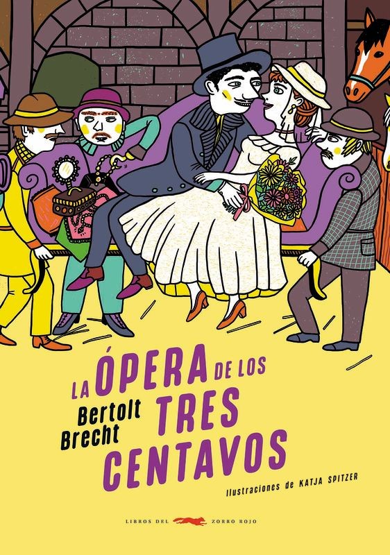 LA OPERA DE LOS TRES CENTAVOS de BERTOLT BRECH - teatro musical | EGE Llibres