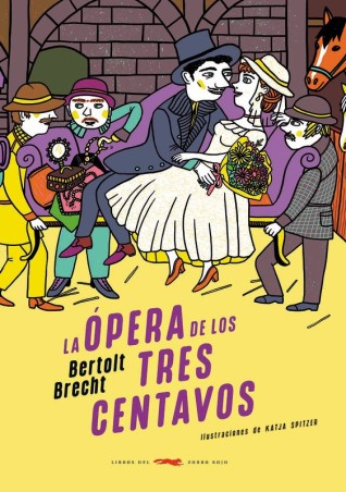 LA OPERA DE LOS TRES CENTAVOS de BERTOLT BRECH - teatro musical | EGE Llibres