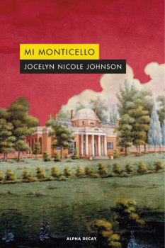MI MONTICELLO de JOCELYN NICOLE JOHNSON