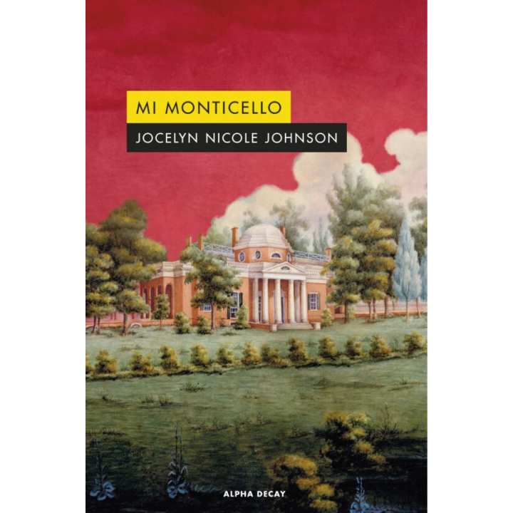 MI MONTICELLO de JOCELYN NICOLE JOHNSON
