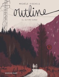 OUTLINE de MICHÈLE FISCHELS - cómic juvenil | EGE Llibres