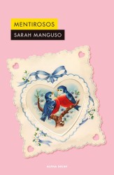 MENTIROSOS de SARAH MANGUSO - narrativa femenina | EGE Llibres