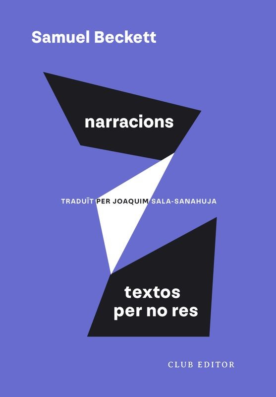 NARRACIONS I TEXTOS PER NO RES de SAMUEL BECKETT - prosa experimental | EGE Llibres