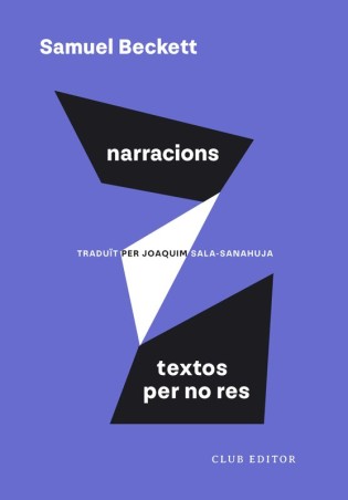 NARRACIONS I TEXTOS PER NO RES de SAMUEL BECKETT - prosa experimental | EGE Llibres