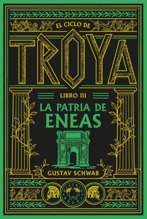 EL CICLO DE TROYA 3 LA PATRIA DE ENEAS de GUSTAV SHWAB - mitología clásica | EGE Llibres