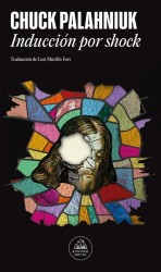 INDUCCION POR SHOCK de CHUCK PALAHNIUK - distopía satírica | EGE Llibres