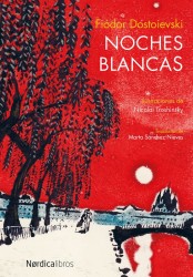 Noches Blancas - Dostoievski | Nórdica Libros