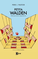 PETITA WALDEN de PERE J. PASTOR - prosa poètica | EGE Llibres