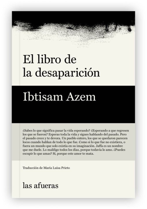 EL LIBRO DE LA DESAPARICION de IBTISAM AZEM - ficción política | EGE Llibres