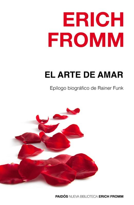 EL ARTE DE AMAR de ERICH FROMM - ensayo filosófico | EGE Llibres