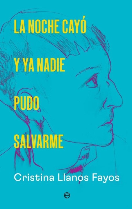 LA NOCHE CAYO Y YA NADIE PUDO SALVARME de CRISTINA LLANOS FAYOS - diario musical | EGE Llibres