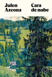 CARA DE NUBE de JULEN AZCONA - narrativa española | EGE Llibres