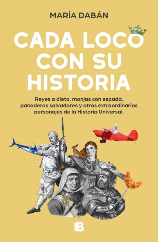 Cada loco con su Historia - B