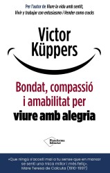 Bondat, Compassio i Amabilitat - Küppers | autoayuda catalán - EGE Llibres