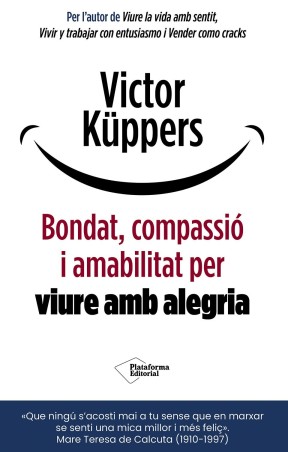 Bondat, Compassio i Amabilitat - Küppers | autoayuda catalán - EGE Llibres