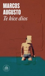 TE HICE DIOS de MARCOS AUGUSTO - narrativa erótica | EGE Llibres