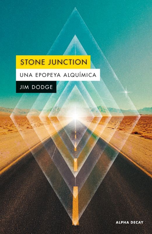 STONE JUNCTION, UNA EPOPEYA ALQUÍMICA de JIM DODGE - novela iniciática | EGE Llibres
