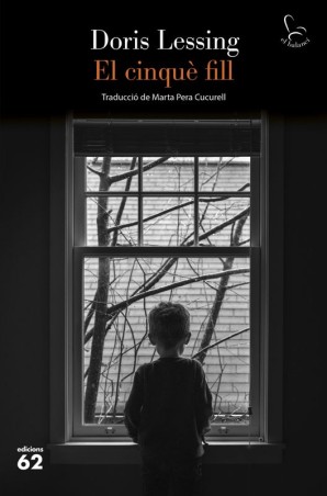 EL CINQUÈ FILL de DORIS LESSING - narrativa femenina | EGE Llibres