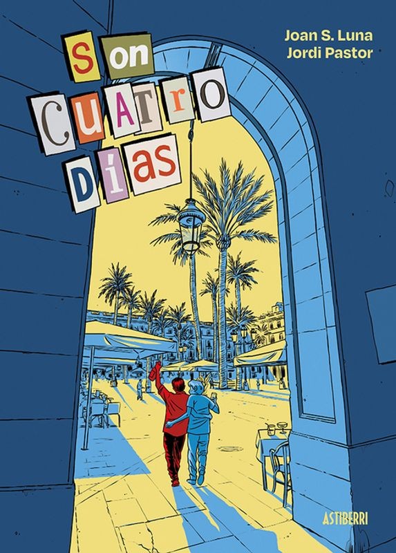 SON CUATRO DIAS de JOAN S. LUNA y JORDI PASTOR - cómic autobiográfico | EGE Llibres