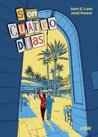 SON CUATRO DIAS de JOAN S. LUNA y JORDI PASTOR - cómic autobiográfico | EGE Llibres
