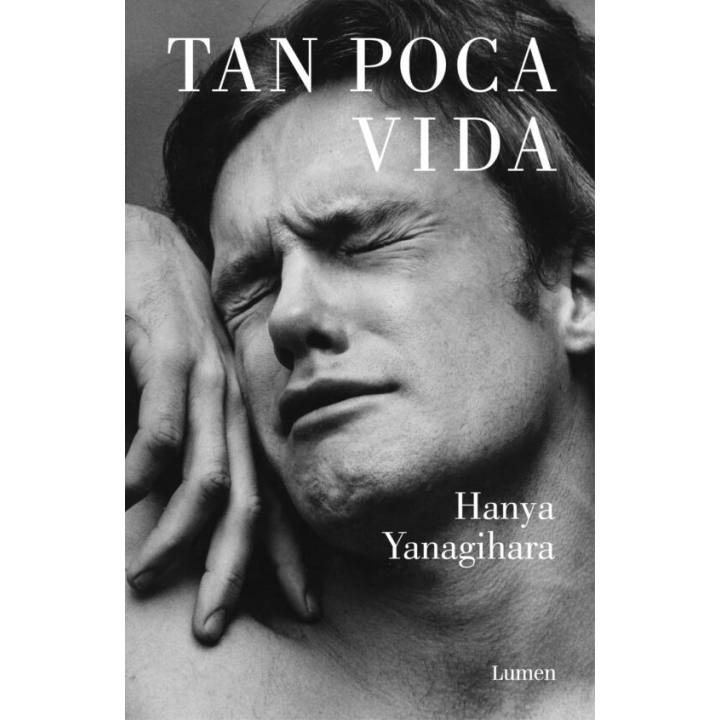TAN POCA VIDA de HANYA YANAGIHARA