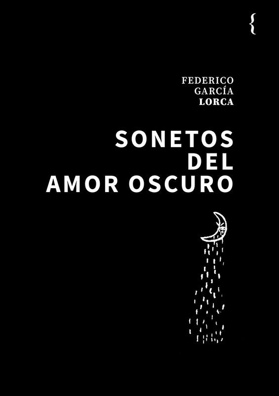 SONETOS DEL AMOR OSCURO de FEDERICO GARCÍA LORCA - poesía española | EGE Llibres