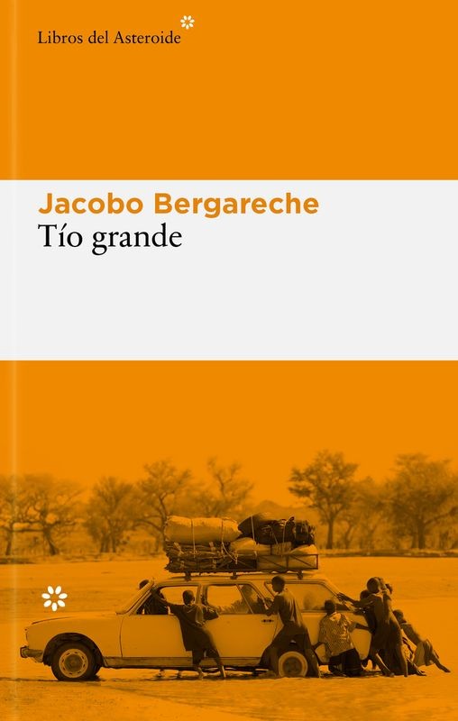 TIO GRANDE de JACOBO BERGARECHE - narrativa migración | EGE Llibres