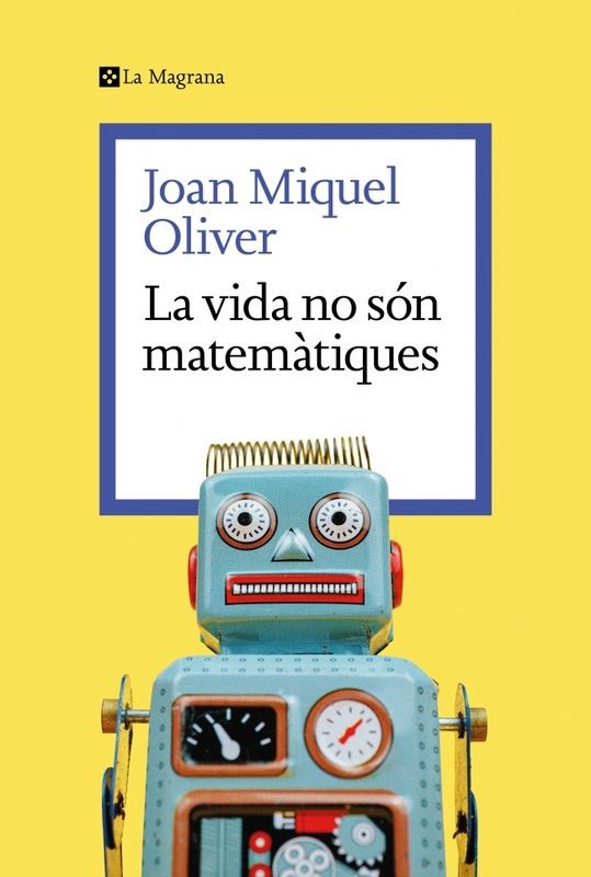 LA VIDA NO SON MATEMATIQUES de JOAN MIQUEL OLIVER - microrelatos catalanes | EGE Llibres
