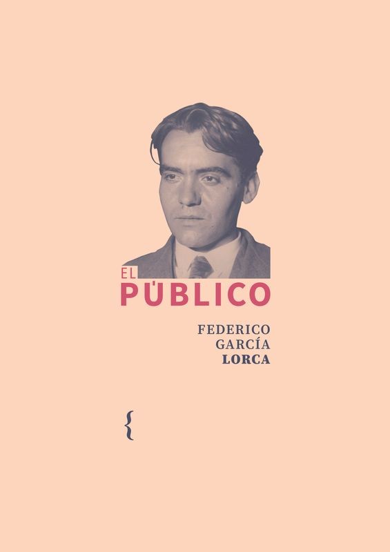 EL PUBLICO de FEDERICO GARCÍA LORCA - teatro vanguardista | EGE Llibres