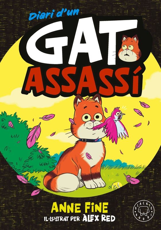 DIARI DUN GAT ASSASSÍ de ANNE FINE y ÀLEX RED - literatura infantil | EGE Llibres