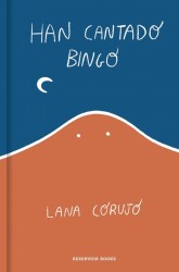 HAN CANTADO BINGO de LANA CORUJO (edición especial) - narrativa familiar | EGE Llibres