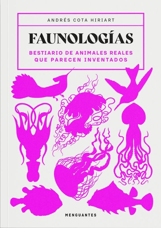 FAUNOLOGIAS de ANDRES COTA HIRIART - ensayo naturalista | EGE Llibres
