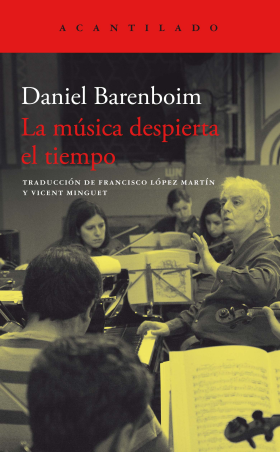 LA MUSICA DESPIERTA EL TIEMPO de DANIEL BARENBOIM