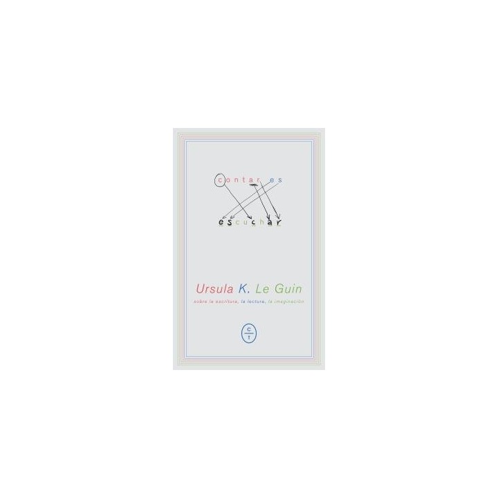 CONTAR ES ESCUCHAR - URSULA K. LE GUIN | EGE Llibres