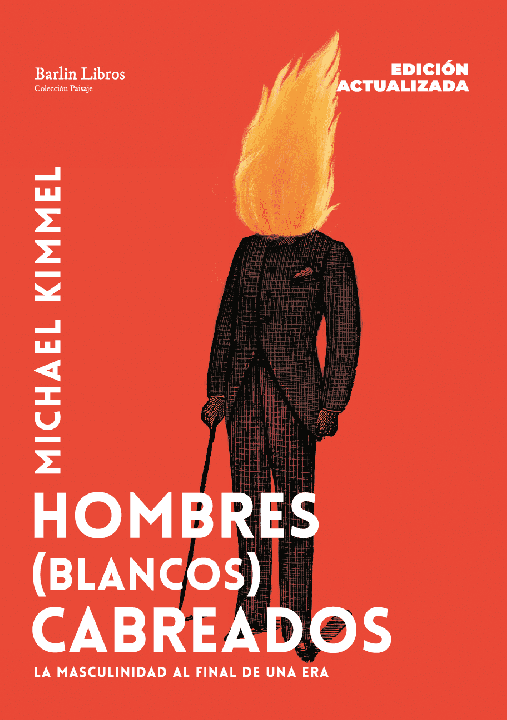 Hombres (blancos) cabreados [Edición actualizada] - Michael Kimmel | EGE Llibres