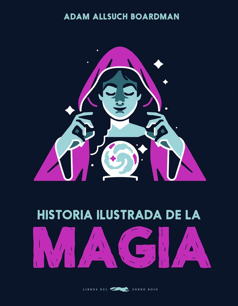 Historia ilustrada de la magia - historia mágica | EGE Llibres