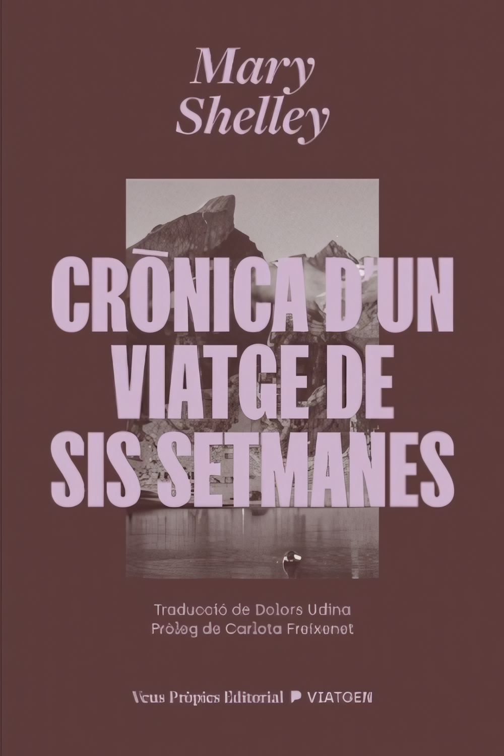 Crònica d'un viatge de sis setmanes | relato de viaje - EGE Llibres