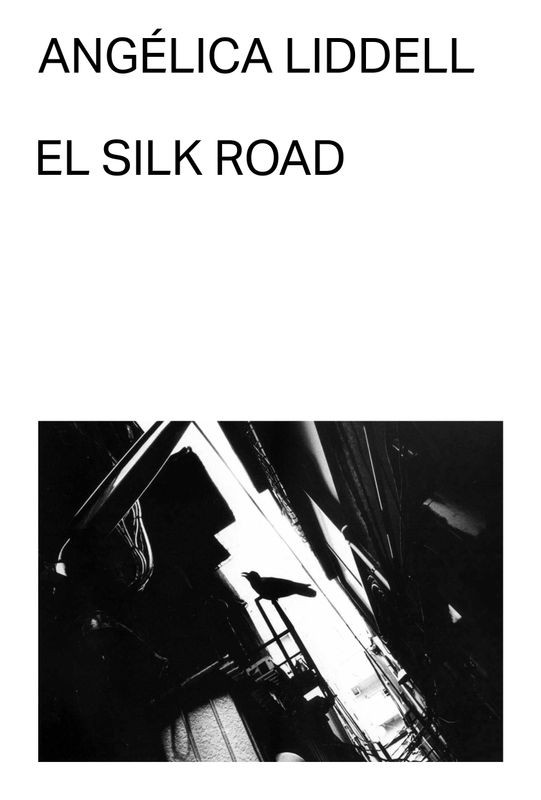 EL SILK ROAD de ANGÉLICA LIDDELL - narrativa japonesa | EGE Llibres