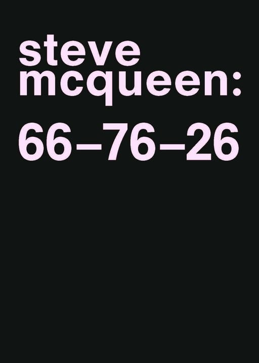 Steve McQueen. 66-76-26. - arte visual | EGE Llibres