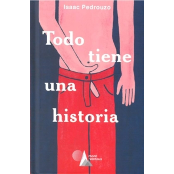 TODO TIENE UNA HISTORIA de ISAAZ PEDROUZO
