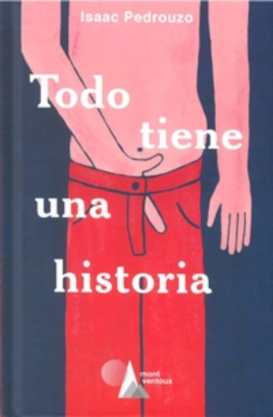 TODO TIENE UNA HISTORIA de ISAAZ PEDROUZO