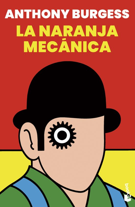 LA NARANJA MECANICA de ANTHONY BURGESS